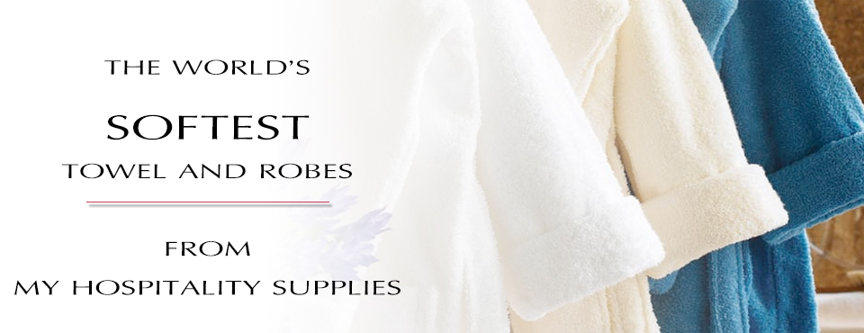 The world's Softest Towel and robes from My Hospitality Supplies Slide Banner